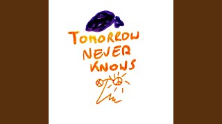 Tomorrow Never Knows