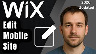 How to Edit Mobile Site on Wix (Updated 2026 Step-by-Step Beginner Guide)