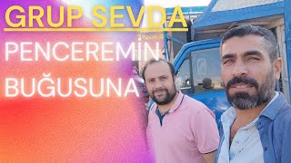 Grup Sevda - Penceremin Buğusuna 2022