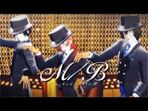 【MMD文スト】Masked bitcH／太・中・芥