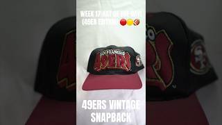 WEEK 17 HAT OF THE DAY (49ER EDITION!) 🟡🔴🏈