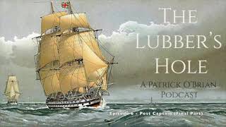 Episode 6 - Post Captain (Final Part)