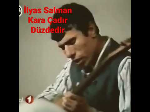 İlyas Salman'dan Eski Bir Türkü - Kara Çadır Düzdedir