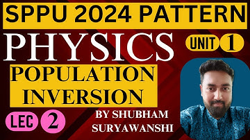 UNIT 1 | LEC 2 | POPULATION INVERSION PUMPING & OPTICAL RESONATOR | SPPU PUNE UNIVERSITY