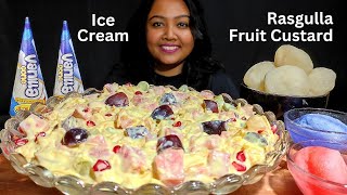 Eating Ice cream, Rasgulla and Huge Fruit Custard | Fruit custard Mukbang ASMR | PP Eats