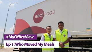 #MyOfficeView Ep 1: Who Moved My Meals – SATS Loading Delivery Assistant
