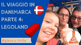 Il viaggio in Danimarca parte 4: Legoland