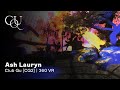 Ash Lauryn - Club Qu [CQ2] | 360 VR