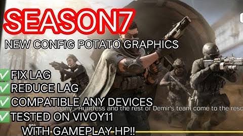 NEW CONFIG FILE POTATO GRAPHICS REDUCE LAG FIX LAG TESTED ON VIVOY11 WITH GAMEPLAY HP!!!