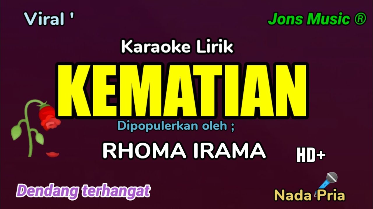 KARAOKE DANGDUT || KEMATIAN|| RHOMA IRAMA || NADA PRIA 