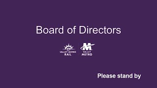 Valley Metro April 21, 2022 Board Meetings