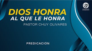 Chuy Olivares  Dios honra al que le honra