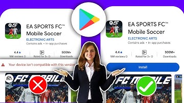 "⚠️ Your Device Isn’t Compatible Fixed ✅ | EA SPORTS FC Mobile 26 Install Solution (bangla tutorial)