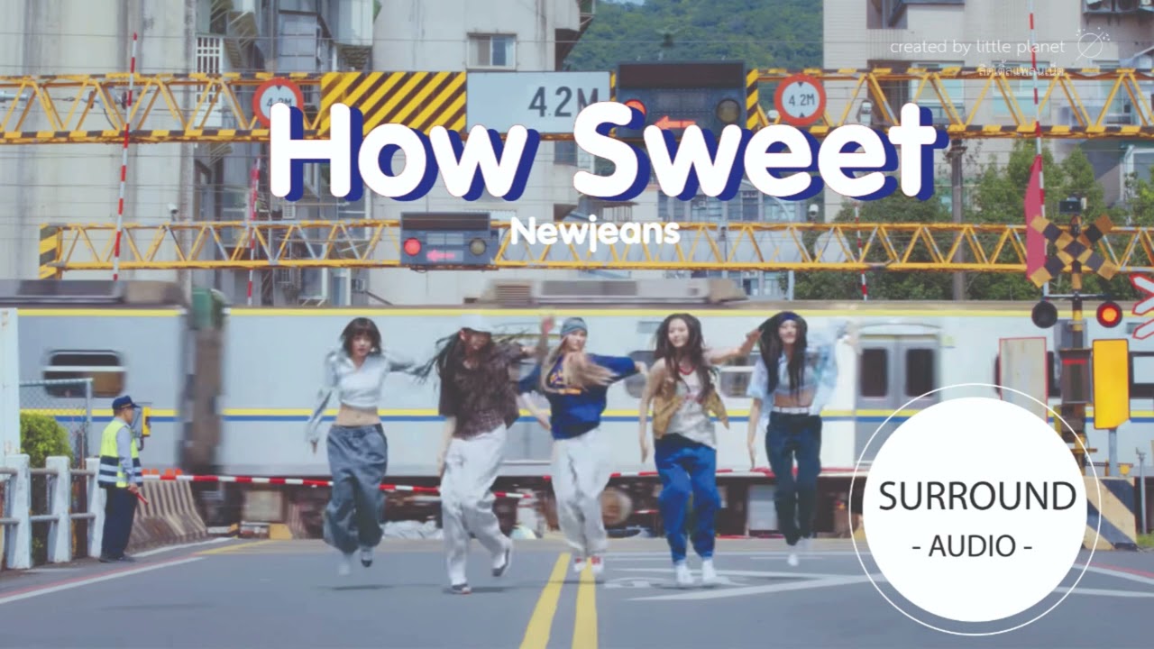 [SURROUND AUDIO] HOW SWEET - NEWJEANS -USE EARPHONES-
