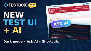 Meet the New TestBox UI 🚀 Light/Dark, Keyboard Nav & Ask AI for Every Failure