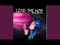 Lead the Way