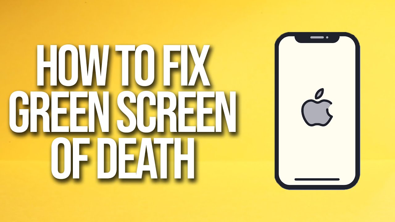 How To Fix iPhone Green Screen Of Death YouTube