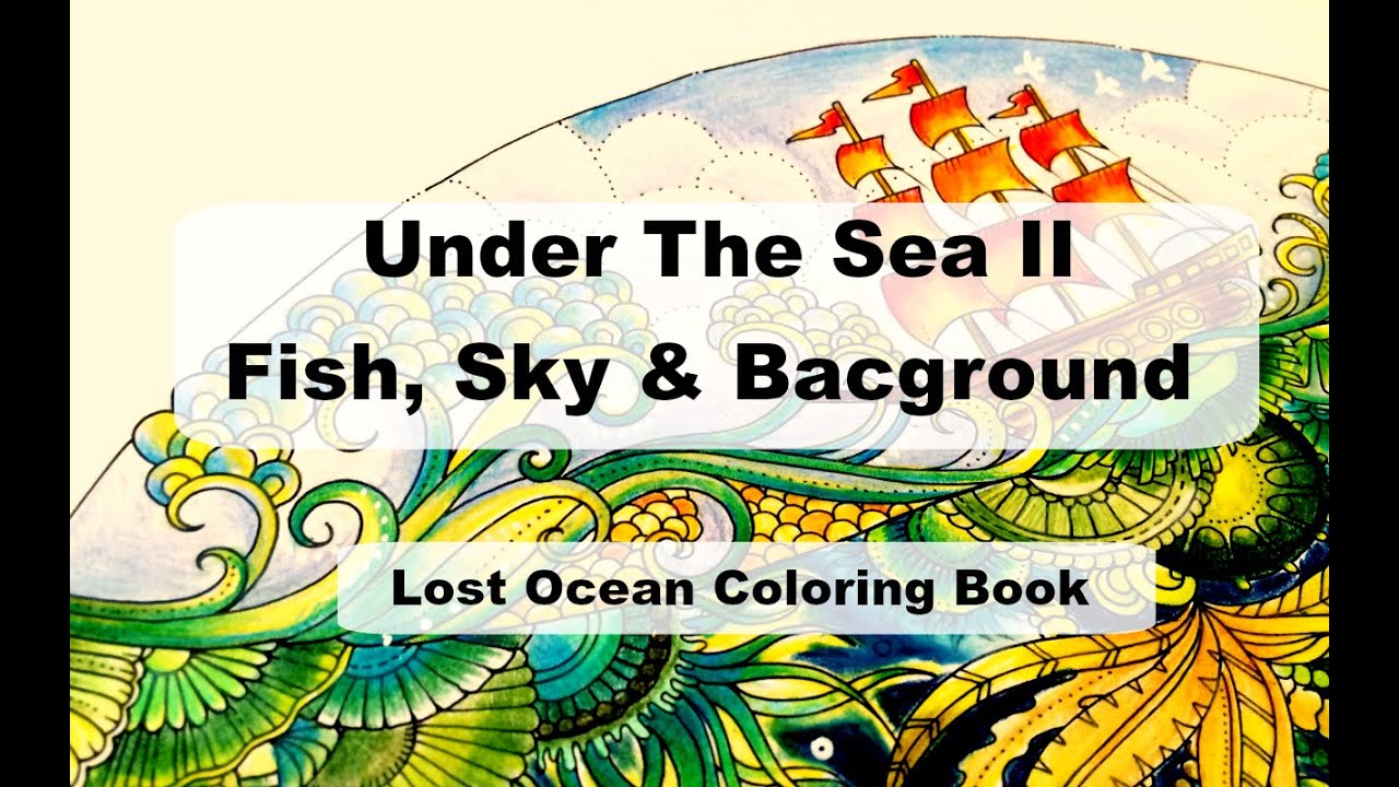 Under the sea II Fish, Sky & Background | Lost Ocean Coloring Book by Johanna Basford