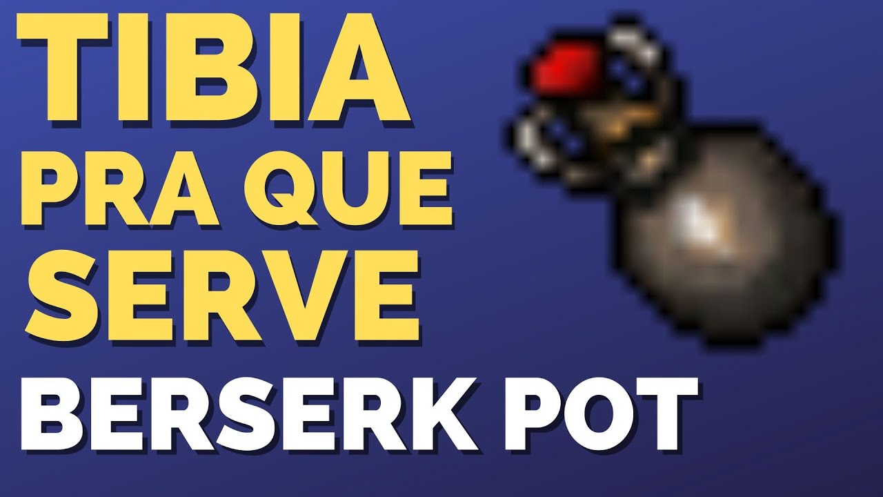 Potion Tibia Tibia Berserk Potion Pra Que Serve - YouTube
