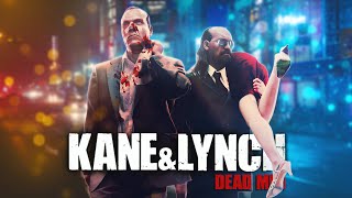 Kane & Lynch: Dead Men: Два дэбила это сила | Сюжет Вкратце