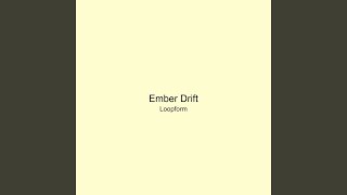 Ember Drift
