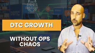 DTC Success: Avoiding Operations Mayhem &amp; Boosting Sales