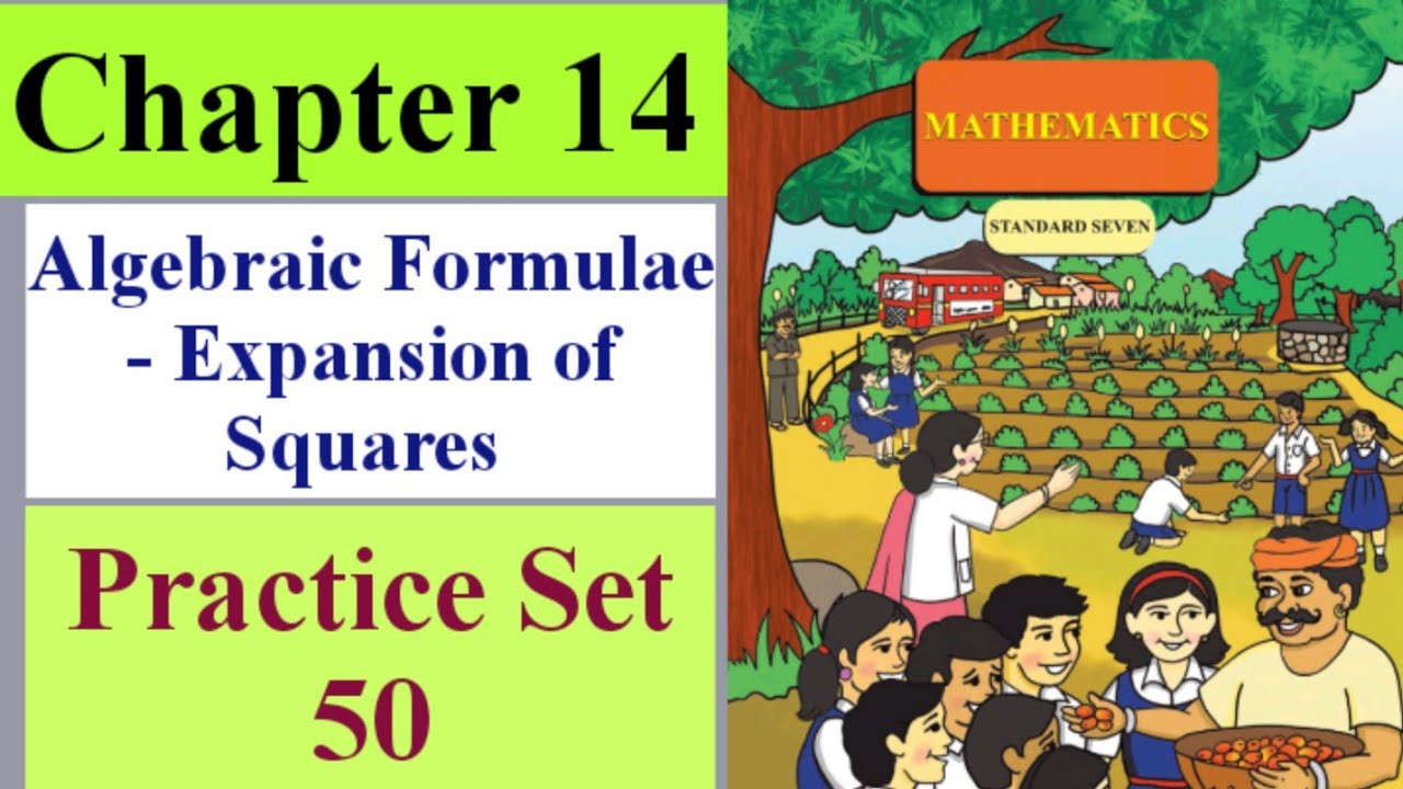 Algebraic Formulae Expansion of Squares Class 7 Practice Set 50 - YouTube