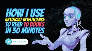 How I Read 10 Books in 30 minutes using AI | Artificial Intelligence | Chat GPT