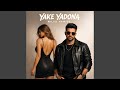 Yake Yadona