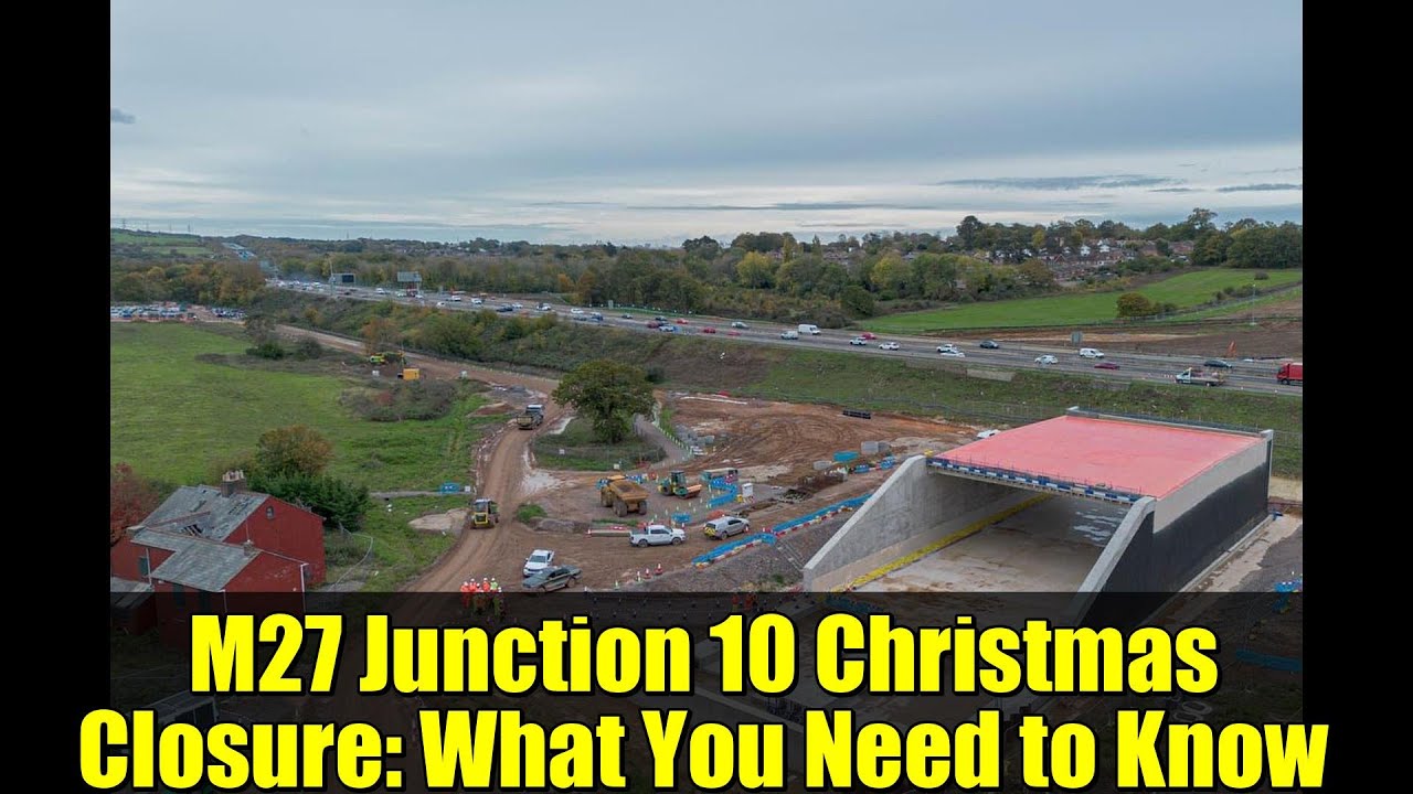 M27 Junction 10 Christmas Closure: What You Need to Know