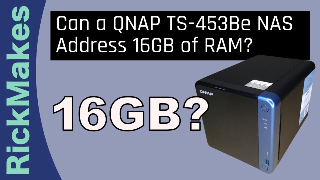 Can a QNAP TS-453Be NAS Address 16GB of RAM? - YouTube
