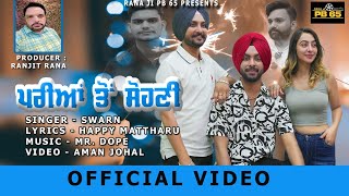 Pariya To Sohni \\ Swarn\\ Rana Ji Pb65\\ 2024\\ Punjabi Song