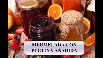 ¿Cuándo agregar la pectina a la mermelada?