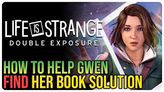 Help Gwen Find Her Book – Life is Strange Double Exposure