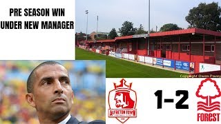 Alfreton Town 1-2 Nottingham Forest Sabri Lamouchi New Manager First Pre- Season Win