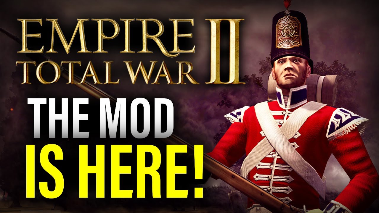 Empire II mod for Empire: Total War - ModDB