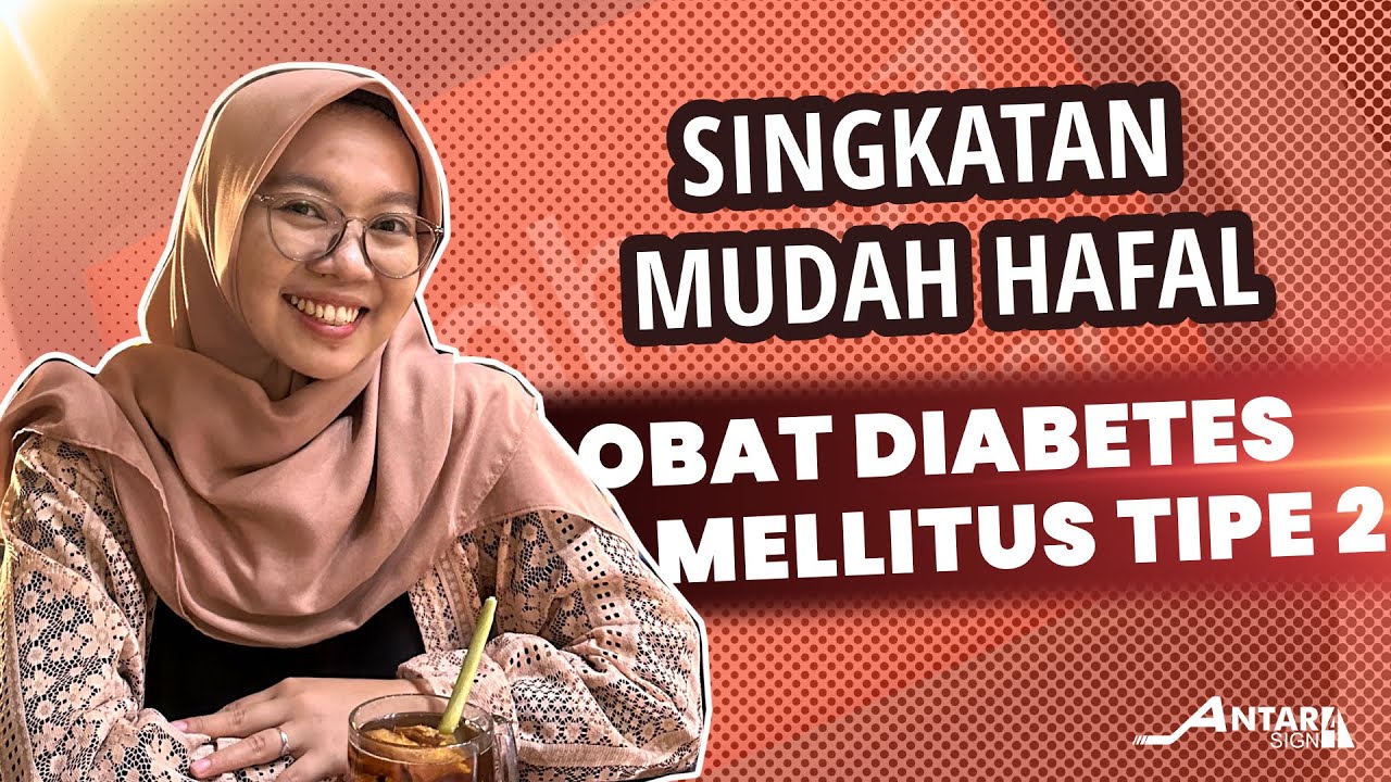 SINGKATAN MUDAH HAFAL OBAT DIABETES MELLITUS TIPE 2
