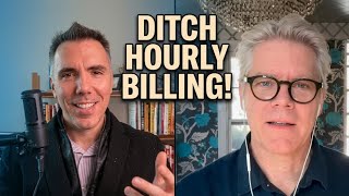 Ditching Hourly Billing: Value-Based Pricing, Better Incentives, and Scaling as a Soloist