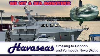 Crossing to Canada &amp; Yarmouth, Nova Scotia / MV Havaseas Nordhavn 50