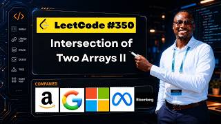 LeetCode 350: Intersection of Two Arrays II — Python Walkthrough