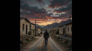 Hasret Ateşi - Ayrılığın Yakan Şarkısı / Ali Köse (Gönül Fırtınası)