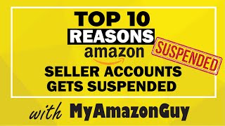 Top 10 Reasons Amazon Seller Accounts Get Suspended