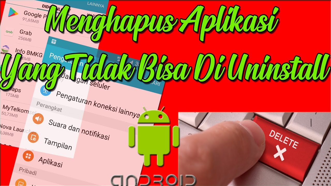 Cara Menghapus Aplikasi Android Yang Tidak Bisa di UNINSTALL - YouTube