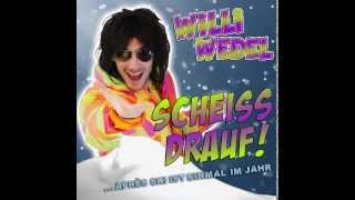 Hörprobe Willi Wedel Scheiß drauf Apres Ski ist einmal im Jahr