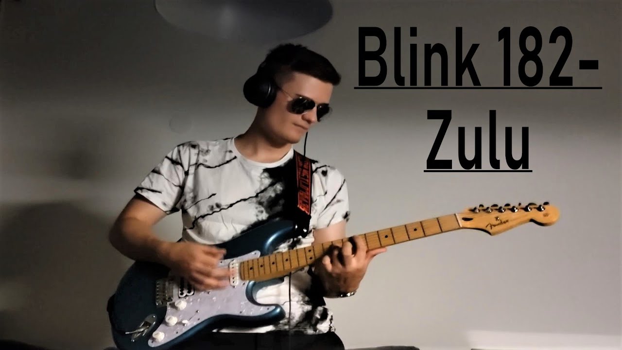 Blink 182 - Zulu (Guitar cover)