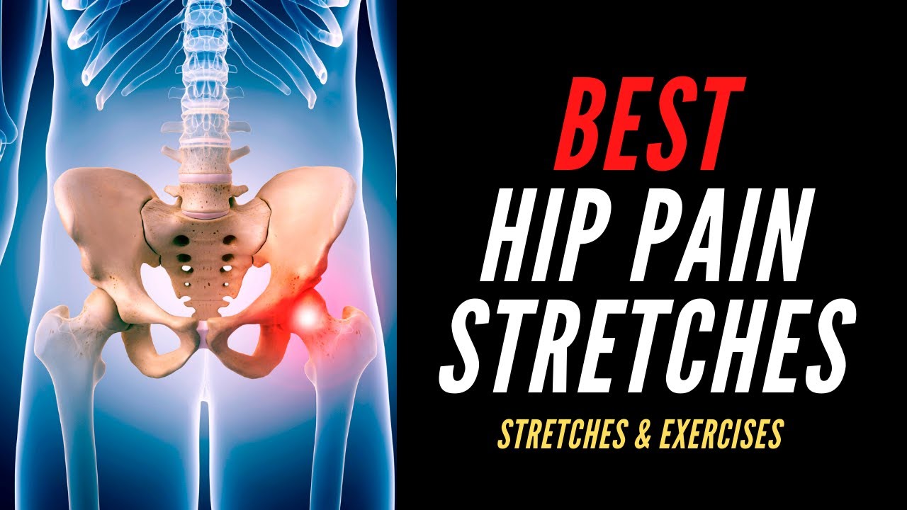 The 3 BEST Stretches & Exercises For HIP PAIN! YouTube