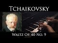 Tchaikovsky - Valse in F# minor, Op. 40 No. 9