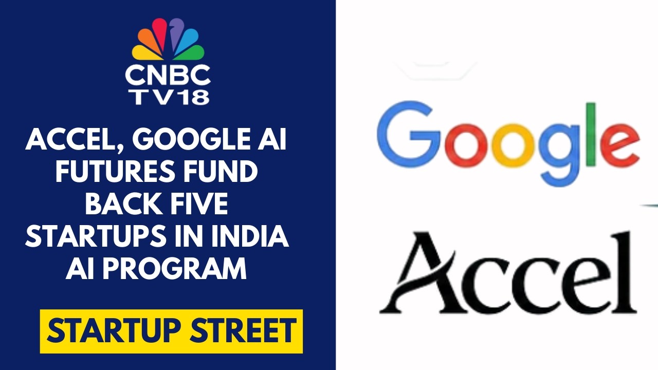 Accel & Google Launch AI Cohort to Back India's Top Founders | Startup ...