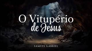 Download Lagu Hino CCB 411 O Vitupério de Jesus - Samuel Gabriel MP3