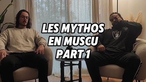 Les MYTHOS en MUSCULATION partie 1